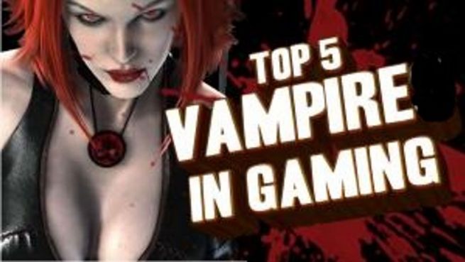 go to Top 5- Vampire in Games